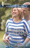 A Father for Her Baby (eBook, ePUB) A Father for Her Baby (eBook, ePUB)