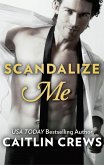 Scandalize Me (eBook, ePUB) Scandalize Me (eBook, ePUB)