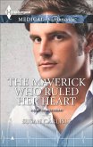 The Maverick Who Ruled Her Heart (eBook, ePUB)