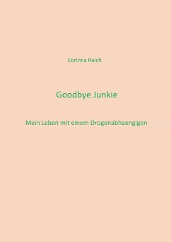 Goodbye Junkie (eBook, ePUB)