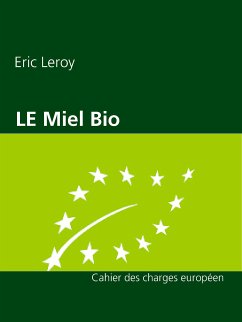 Miel Bio (eBook, ePUB) - Leroy, Eric
