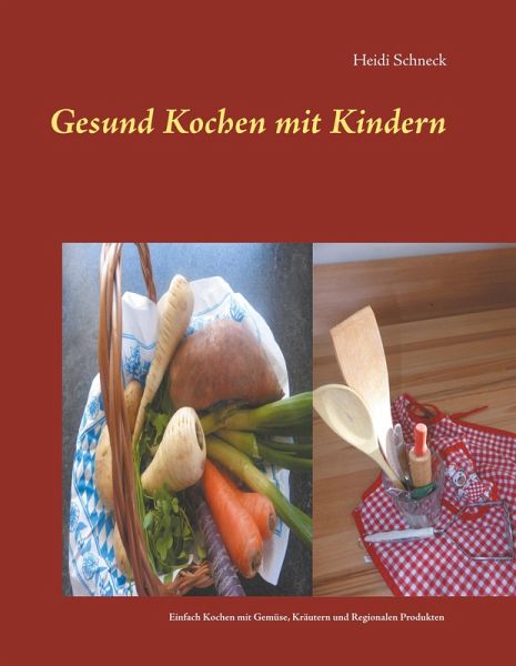 Gesund kochen mit Kindern (eBook, ePUB)