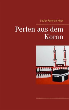 Perlen aus dem Koran (eBook, ePUB) - Khan, Lutfur-Rahman