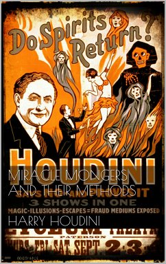 Miracle Mongers and Their Methods (eBook, ePUB) - Houdini, Harry