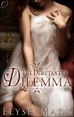 The Debutante's Dilemma (eBook, ePUB)