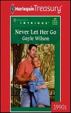 NEVER LET HER GO (eBook, ePUB)