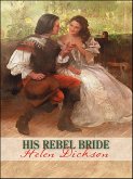 His Rebel Bride (eBook, ePUB)