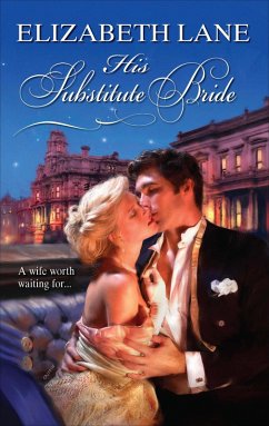 His Substitute Bride (eBook, ePUB) - Lane, Elizabeth