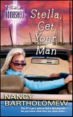 Stella, Get Your Man (eBook, ePUB) Stella, Get Your Man (eBook, ePUB)