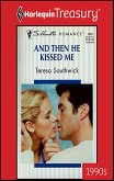 AND THEN HE KISSED ME (eBook, ePUB)