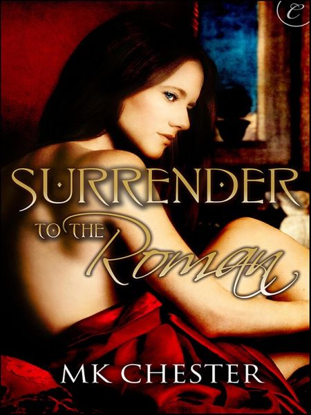 Surrender to the Roman (eBook, ePUB)