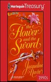 THE FLOWER AND THE SWORD (eBook, ePUB) THE FLOWER AND THE SWORD (eBook, ePUB)