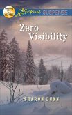 Zero Visibility (eBook, ePUB)