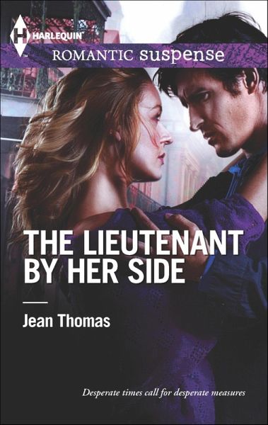 The Lieutenant by Her Side (eBook, ePUB) The Lieutenant by Her Side (eBook, ePUB)