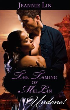 The Taming of Mei Lin (eBook, ePUB) - Lin, Jeannie