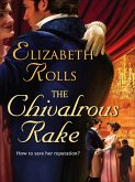 The Chivalrous Rake (eBook, ePUB) The Chivalrous Rake (eBook, ePUB)