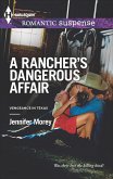 A Rancher's Dangerous Affair (eBook, ePUB)