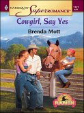COWGIRL, SAY YES (eBook, ePUB)