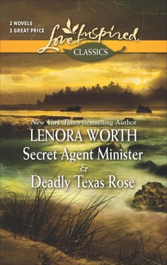 Secret Agent Minister and Deadly Texas Rose (eBook, ePUB) - Worth, Lenora Secret Agent Minister and Deadly Texas Rose (eBook, ePUB) - Worth, Lenora
