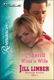 The Sheriff Wins a Wife (eBook, ePUB) The Sheriff Wins a Wife (eBook, ePUB)