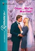 Oops... We're Married? (eBook, ePUB) Oops... We're Married? (eBook, ePUB)