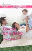 Bound by a Baby (eBook, ePUB) Bound by a Baby (eBook, ePUB)