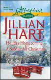Holiday Homecoming & A Soldier for Christmas (eBook, ePUB) Holiday Homecoming & A Soldier for Christmas (eBook, ePUB)