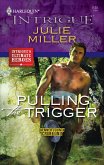 Pulling the Trigger (eBook, ePUB) Pulling the Trigger (eBook, ePUB)