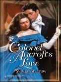 Colonel Ancroft's Love (eBook, ePUB) Colonel Ancroft's Love (eBook, ePUB)