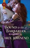 Bound to the Barbarian (eBook, ePUB)
