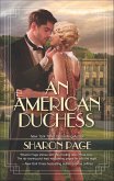 An American Duchess (eBook, ePUB) An American Duchess (eBook, ePUB)