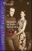 Moment of Truth (eBook, ePUB) Moment of Truth (eBook, ePUB)