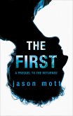 The First (eBook, ePUB) The First (eBook, ePUB)