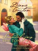Scandalizing the Ton (eBook, ePUB)