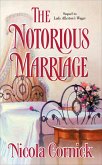 The Notorious Marriage (eBook, ePUB)