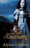 An Heir of Uncertainty (eBook, ePUB)
