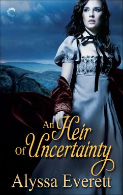 An Heir of Uncertainty (eBook, ePUB) - Everett, Alyssa