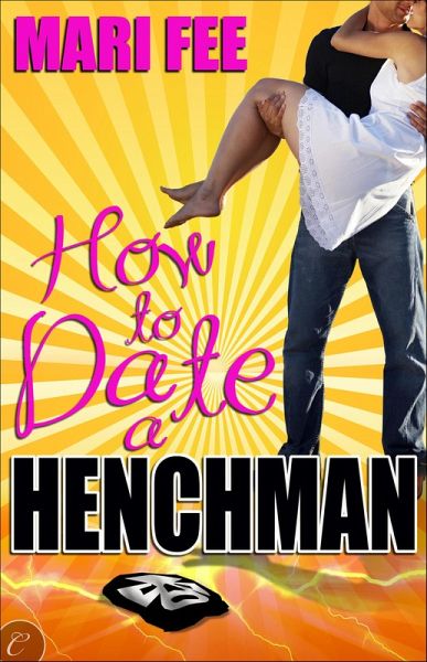 How to Date a Henchman (eBook, ePUB)