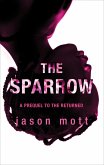The Sparrow (eBook, ePUB) The Sparrow (eBook, ePUB)