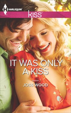 It Was Only a Kiss (eBook, ePUB) - Wood, Joss