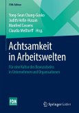 Achtsamkeit in Arbeitswelten