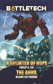 BattleTech: A Splinter of Hope/The Anvil (BattleTech Novella) (eBook, ePUB)