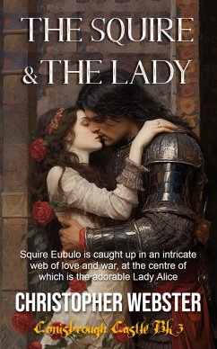 The Squire and the Lady (Conisbrough Castle, #3) (eBook, ePUB) - Webster, Christopher