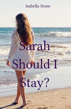 Wahington State / Sarah - Should I Stay? - Stone, Isabella