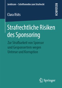 Strafrechtliche Risiken des Sponsoring - Ifsits, Clara