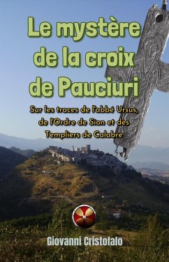 Le mystère de la croix de Pauciuri (eBook, ePUB) - Cristofalo, Giovanni