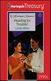 HEADING FOR TROUBLE! (eBook, ePUB) HEADING FOR TROUBLE! (eBook, ePUB)