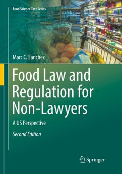 Food Law and Regulation for Non-Lawyers - Sanchez, Marc C.