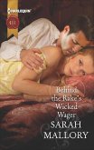 Behind the Rake's Wicked Wager (eBook, ePUB)
