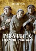 Pratica delle virtù francescane (eBook, ePUB)